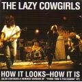 Lazy Cowgirls - How It Looks - How It Is